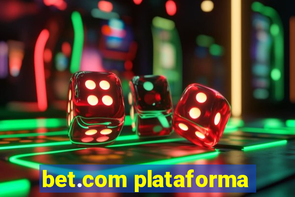 bet.com plataforma